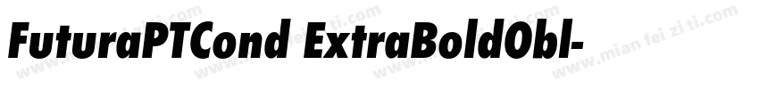 FuturaPTCond ExtraBoldObl字体转换